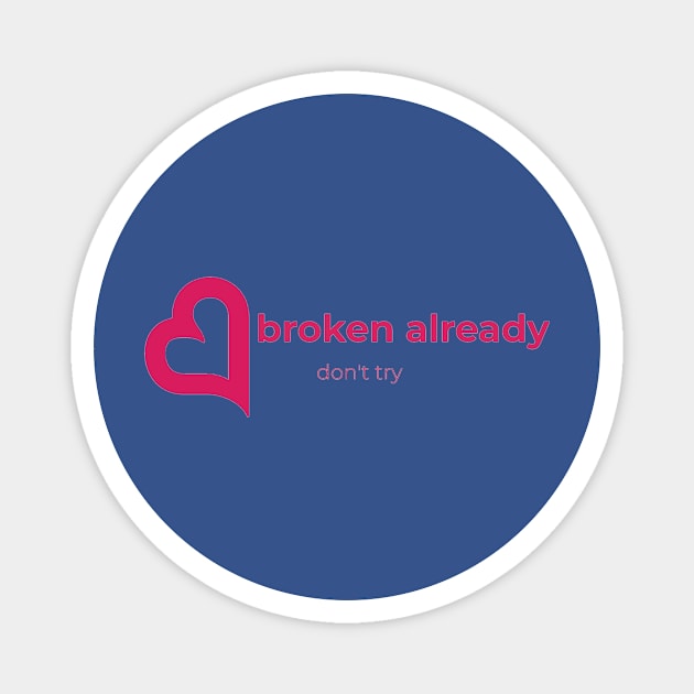 Broken Already don't try Magnet by nahiidul